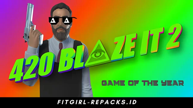 420BLAZEIT 2 GAME OF THE YEAR Free Download