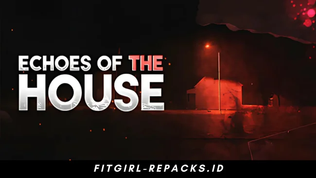 Echoes Of The House Pc Download