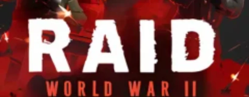 RAID: World War II – The Countdown Raid  Free Download (v23.03)