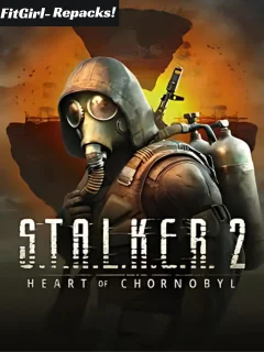 S.T.A.L.K.E.R. 2 Heart of Chornobyl Download Repack